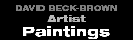David Beck-Brown - Artist - Paintings